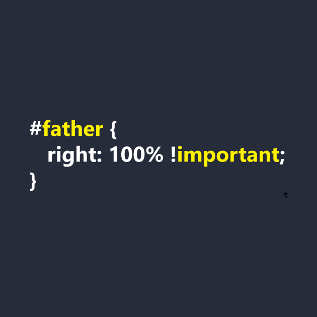 father right: 100% ! important by savy