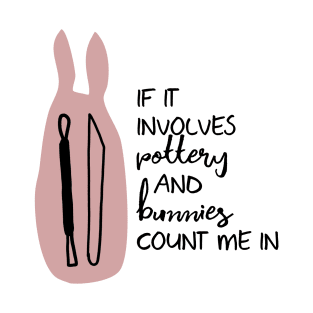 Bunnies and Pottery T-Shirt