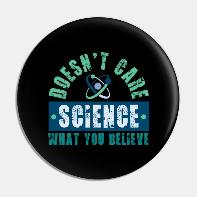 SCIENCE DOESN'T CARE WHAT YOU BELIEVE RETRO Pin by HelloShop88