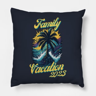 Family Vacation 2023 Pillow