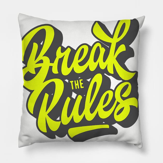 break the rules Pillow by Supertrooper