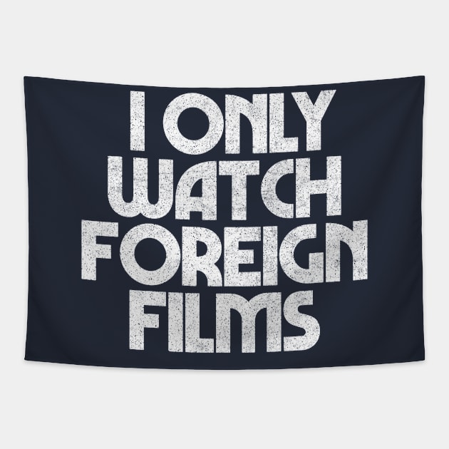 Foreign Film Lover / Film Geek Gift Tapestry by DankFutura