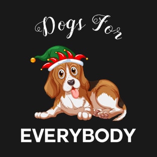 DOGS FOR EVERYBODY T-Shirt