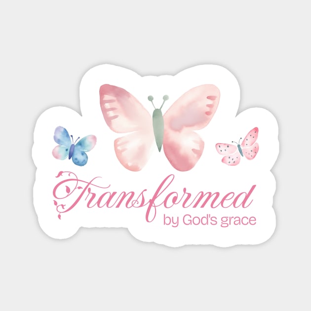 Transformed by God's grace Magnet by AWbydesign