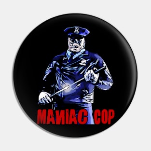 Nightmare Enforcer: Maniac Cop T-Shirt - Streets of Justice Edition Pin