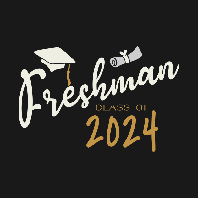 Freshman Class of 2024 with Graduation Cap - Freshman Class Of 2024