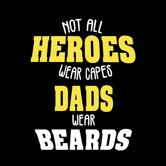 Cool Men Heroes Dad Beard Father Days Gift by chilla09