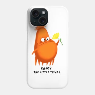 Enjoy the little things. Cute orange monster with yellow flower Phone Case