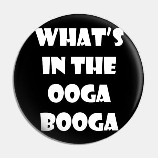 what's in the ooga booga Pin