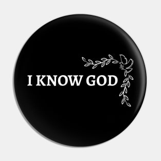 I KNOW GOD DESIGN Pin