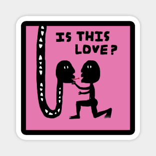 Is This Love? Magnet