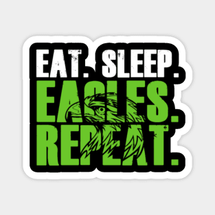 Eat Sleep Eagles Repeat Magnet