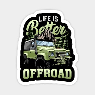 Life is better Offroad Jeep Magnet