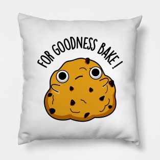 For Goodness Bake Funny Food Baking Pun Pillow