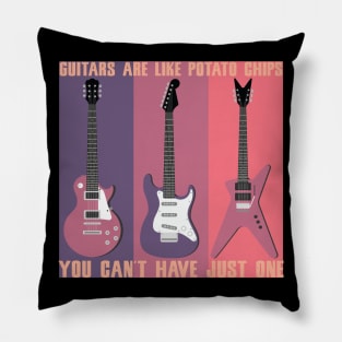 GUITARS ARE LIKE POTATO CHIPS YOU CAN'T HAVE JUST ONE MUSIC SHIRT GIFT GUITARS LOVER Pillow