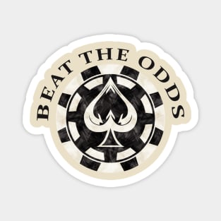 Beat The Odds Magnet