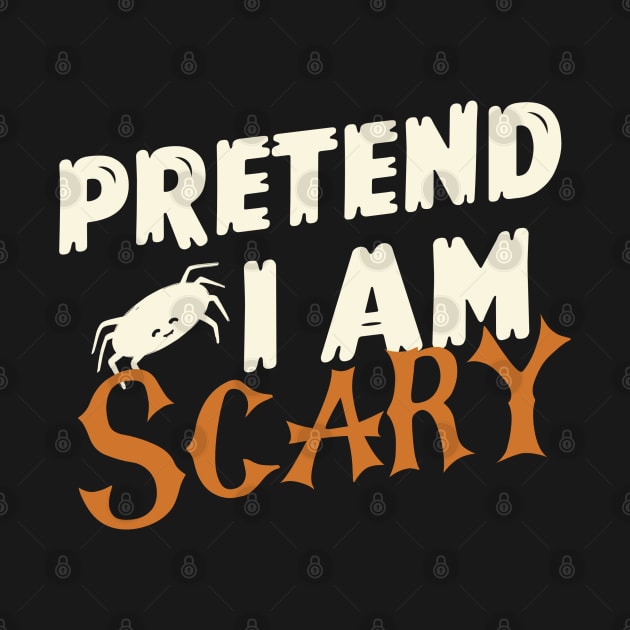 Pretend I am Scary - Halloween Costume by MadeBySerif