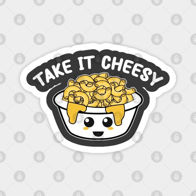 kawaii mac and cheese pun : Take it Cheesy Magnet by Mr. Bdj