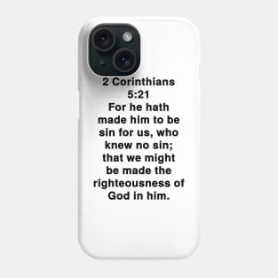2 Corinthians 5:21 King James Version Bible Verse Typography Phone Case