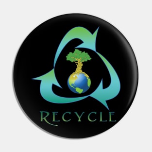 Recycle for mother earth Pin