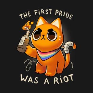 LGBT Pride Cat - Angry Riot Kitty - First pride was a riot T-Shirt