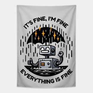 Funny Robot - It's Fine, I'm Fine, Everything is Fine Tapestry