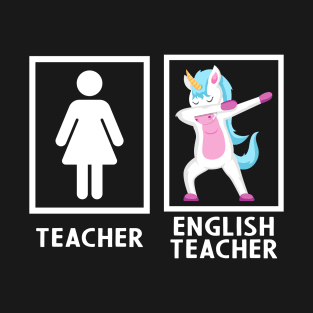 Dabbing Unicorn - English Teacher T-Shirt