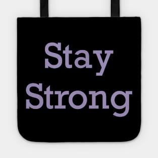 Stay Strong Tote