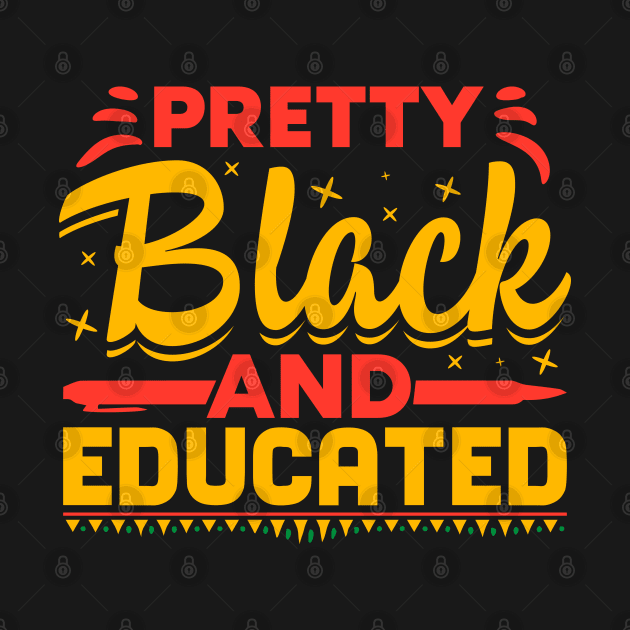 Pretty Black and Educated by UrbanLifeApparel