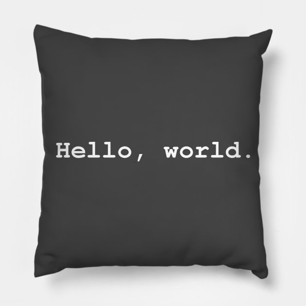 Hello, World Pillow by sweetdiss