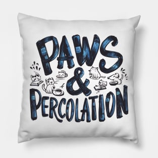 Cats And Coffee "Paws & Percolation" Pillow