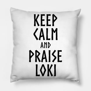 Keep Calm And Praise Loki - Norse Viking Mythology Pillow