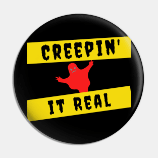 Creeping it real ghost Halloween Shirt Pin