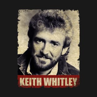 Keith Whitley - RETRO STYLE T-Shirt