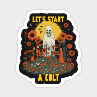 Let’s start a cult Magnet