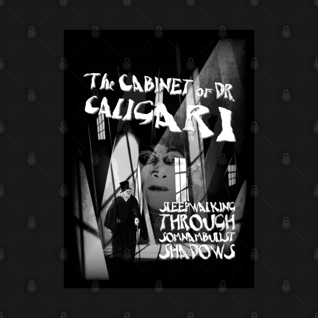 The Cabinet Of Dr. Caligari. by OriginalDarkPoetry