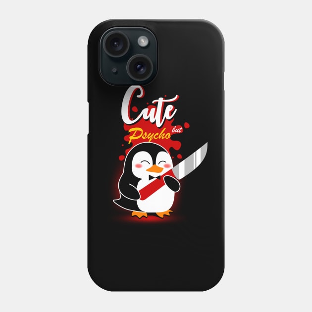 Cute but Psycho Phone Case by eriondesigns