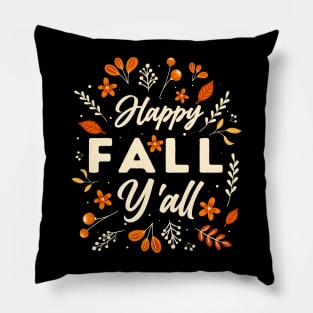 Happy Fall Y'all Thanksgiving Pumpkin Halloween Autumn Pillow