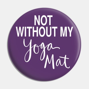 Yoga Obsessed Zen Gift: Funny Exercise Gym T-Shirt Pin