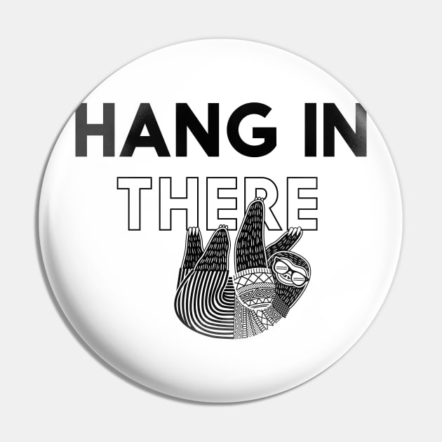 Hang in There Pin by Meganpalmer