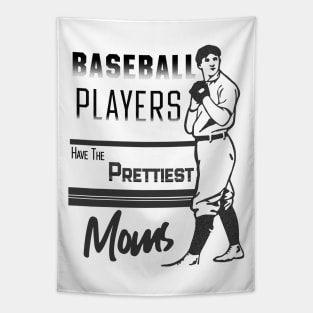 Baseball Players Have The Prettiest Moms Tapestry
