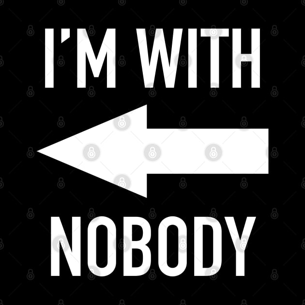 I'm With Nobody by isstgeschichte