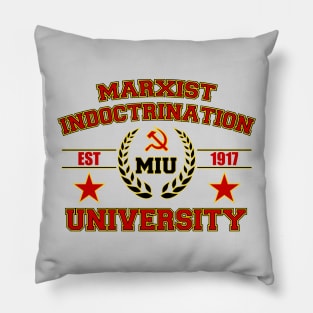 Marxist Indoctrination University Pillow