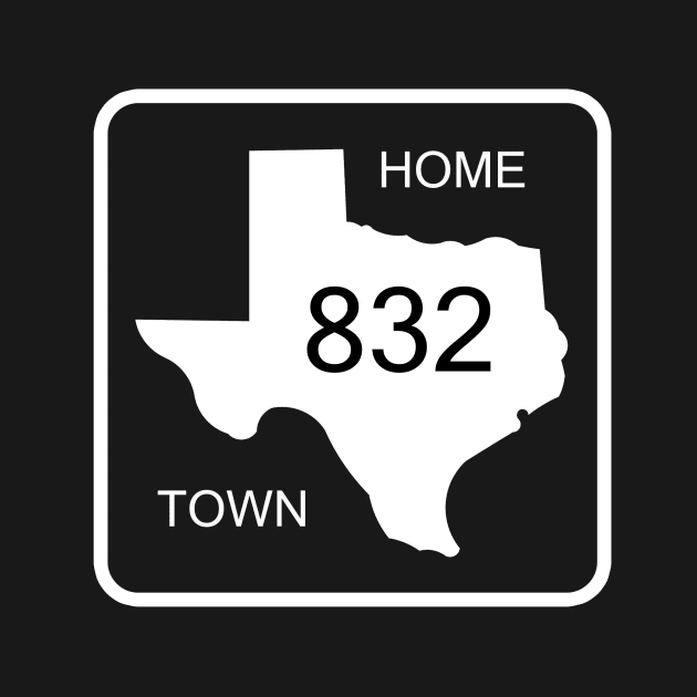 Texas Home Town Area Code 832 by djbryanc