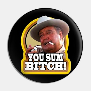 Sumbitch Pin