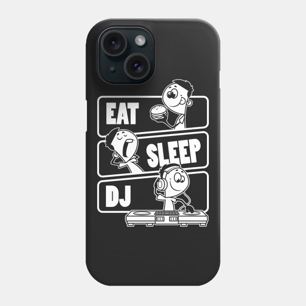 Eat Sleep DJ - Disc Jockey Funny DeeJay Gift design Phone Case by theodoros20