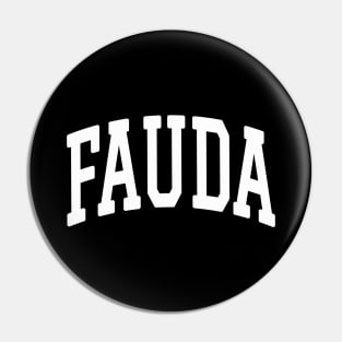 Fauda White Text College Style Pin