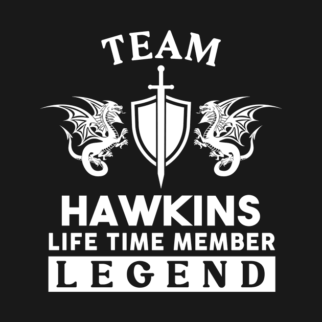 Hawkins Name T Shirt - Hawkins Life Time Member Legend Gift Item Tee by unendurableslemp118