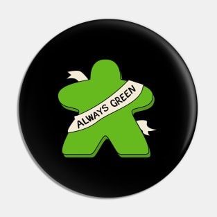 Always Green Meeple Board Game Pin