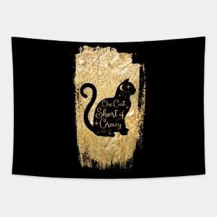 One cat short of crazy shirt Tapestry